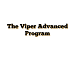 The Viper Advanced Program
