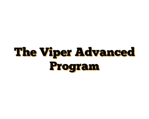 The Viper Advanced Program