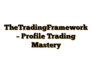 TheTradingFramework – Profile Trading Mastery
