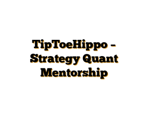 TipToeHippo – Strategy Quant Mentorship