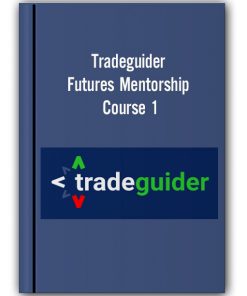 Tradeguider – Futures Mentorship – Course 1