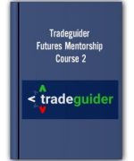 Tradeguider – Futures Mentorship – Course 2