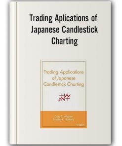 Gary S.Wagner & Bradley L.Matheny – Trading Aplications of Japanese Candlestick Charting