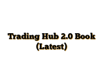Trading Hub 2.0 Book (Latest)