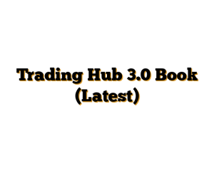 Trading Hub 3.0 Book (Latest)