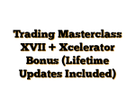 Trading Masterclass XVII + Xcelerator Bonus (Lifetime Updates Included)