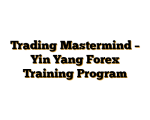 Trading Mastermind – Yin Yang Forex Training Program