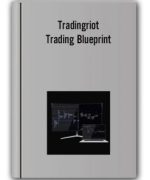 Tradingriot – Trading Blueprint