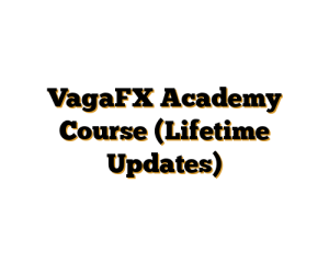 VagaFX Academy Course (Lifetime Updates)