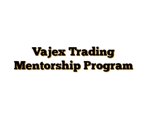 Vajex Trading Mentorship Program