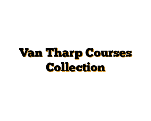Van Tharp Courses Collection