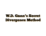 W.D. Gann’s Secret Divergence Method