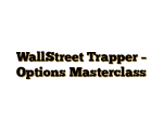 WallStreet Trapper – Options Masterclass
