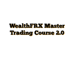 WealthFRX Master Trading Course 2.0