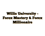 Willis University – Forex Mastery & Forex Millionaire