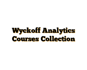 Wyckoff Analytics Courses Collection