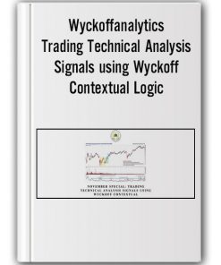 Wyckoffanalytics – November Special: Trading Technical Analysis Signals using Wyckoff Contextual Logic