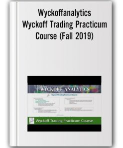 Wyckoffanalytics – Wyckoff Trading Practicum Course (Fall 2019)
