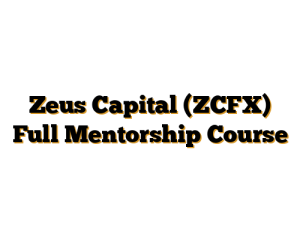 Zeus Capital (ZCFX) Full Mentorship Course