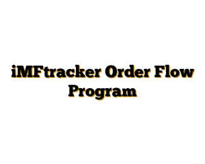 iMFtracker Order Flow Program