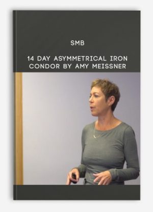 SMB - Amy Meissner - Asymmetrical Iron Condor
