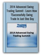 2014 Advanced Swing Trading Summit – Learn How To Successfully Swing Trade In Just One Day