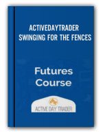 ACTIVEDAYTRADER – SWINGING FOR THE FENCES