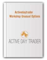 Activedaytrader – Workshop Unusual Options