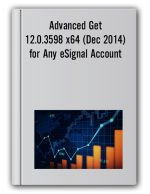 Advanced Get 12.0.3598 x64 (Dec 2014) for Any eSignal Account