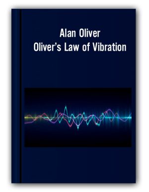 Alan Oliver – Oliver’s Law of Vibration