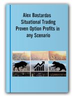 Alex Bastardas – Situational Trading-Proven Option Profits in any Scenario