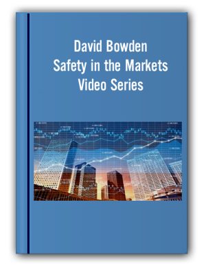 David Bowden – Safety in the Markets Video Series