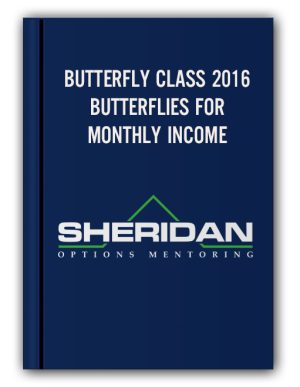 BUTTERFLY CLASS 2016 – BUTTERFLIES FOR MONTHLY INCOME