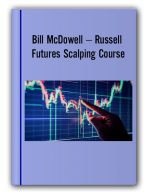 Bill McDowell – Russell Futures Scalping Course