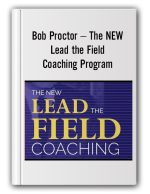 Bob Proctor – The NEW Lead the Field Coaching Program