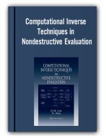 G.R.Liu – Computational Inverse Techniques in Nondestructive Evaluation