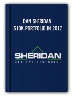 Dan Sheridan – $10K Portfolio In 2017