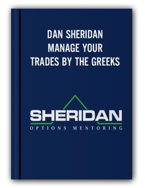 Dan Sherdian – Manage Your Trades By The Greeks