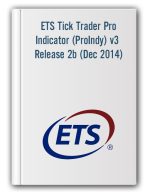 ETS Tick Trader Pro Indicator (ProIndy) v3 Release 2b (Dec 2014)