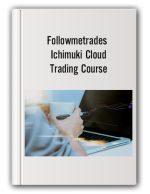 Followmetrades – Ichimuki Cloud Trading Course