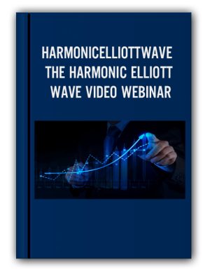 HARMONICELLIOTTWAVE – THE HARMONIC ELLIOTT WAVE VIDEO WEBINAR