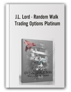 J.L. Lord – Random Walk Trading Options Platinum