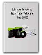 Jobracketbreakout – Trap Trade Software (Feb 2015)