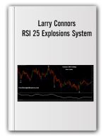 Larry Connors – RSI 25 Explosions System