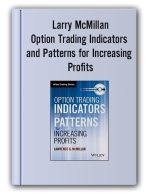 Larry McMillan – Option Trading Indicators and Patterns for Increasing Profits