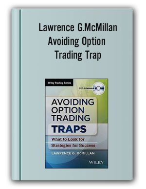 Lawrence G.McMillan – Avoiding Option Trading Trap