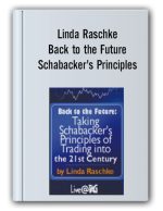 Linda Raschke – Back to the Future – Schabacker’s Principles