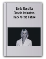 Linda Raschke – Classic Indicators Back to the Future
