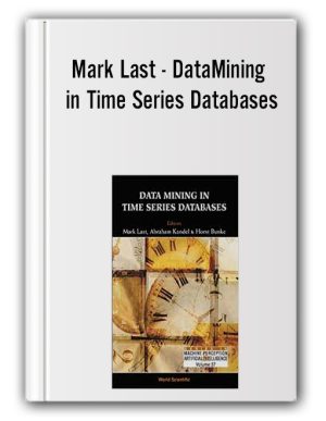 Mark Last – DataMining in Time Series Databases