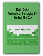 Professional Strategies For Trading The DAX – Mark Oryhon